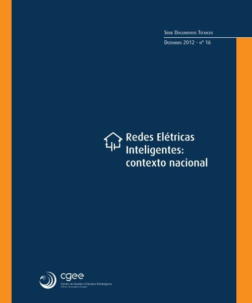 Redes ElÃ©tricas Inteligentes: contexto nacional - CGEE