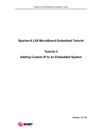 Spartan-6 LX9 MicroBoard Embedded Tutorial Tutorial 3 Adding