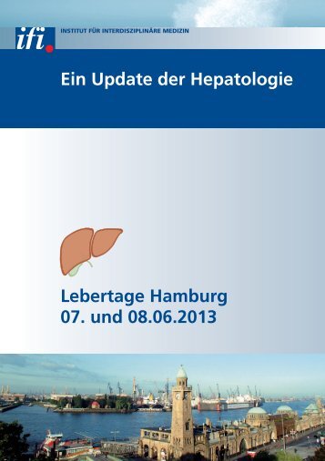 Ein Update der Hepatologie Lebertage Hamburg 07. und 08.06.2013
