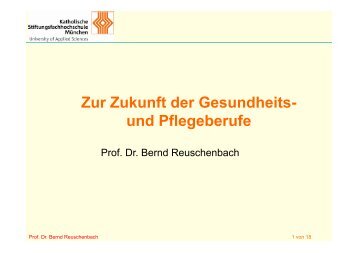 Präsentation Zukunftsreferat von Dr. Bernd Reuschenbach - Pflege