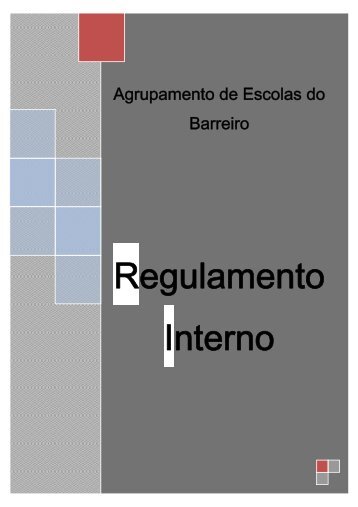 Regulamento Interno - Agrupamento de Escolas do Barreiro