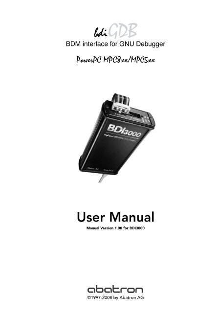Mpc Debugger bdiGDBfor GNU Debugger, BDI3000 (MPC8xx/MPC5xx) - Abatron