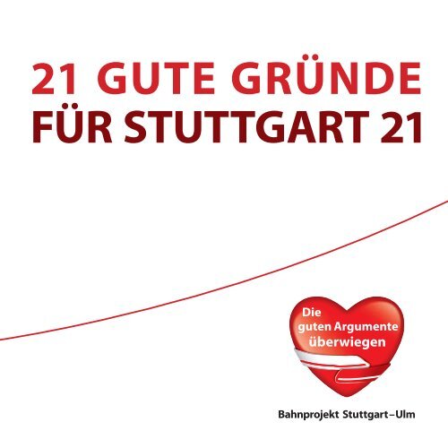 21 gute Gründe für Stuttgart 21 (PDF - Bahnprojekt-Stuttgart-Ulm