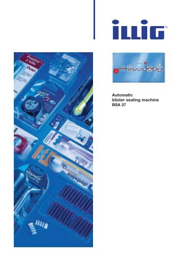 Automatic blister sealing machine - ILLIG Maschinenbau GmbH ...