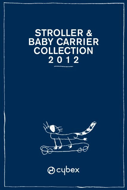 stroller & baby carrier collection 2012 - Cybex