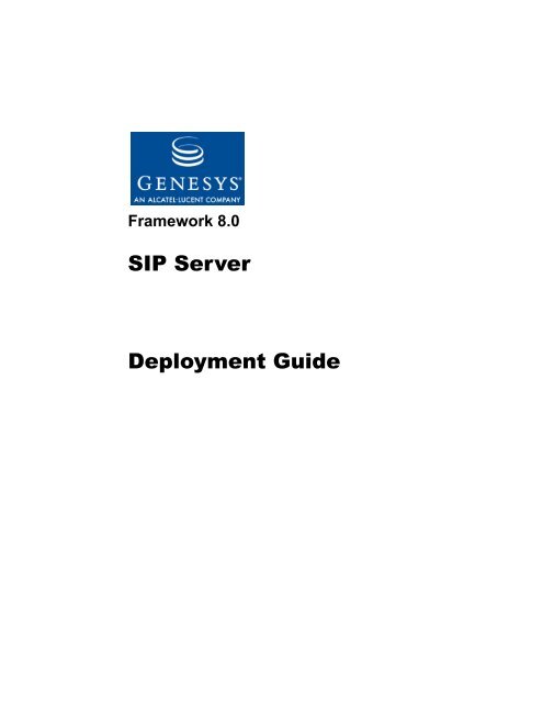 Framework 8.0 SIP Server Deployment Guide - Genesys ...