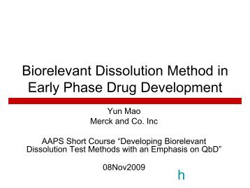 Role of Bio-relevant Dissolution in Early Phase Development