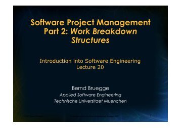 Software Project Management Part 2: Work Breakdown Structures