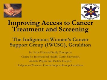 Improving access to cancer treatment and screening - Curtin University