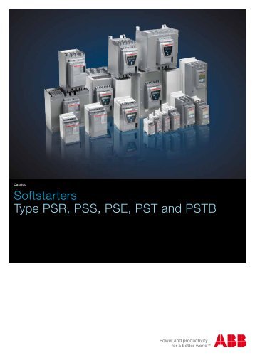 Softstarters Type PSR, PSS, PSE, PST and PSTB