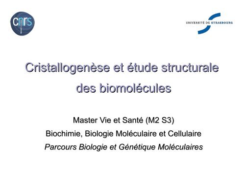 La cristallisation des macromolÃ©cules biologiques - IBMC