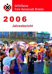 Jahresbericht 2006 (PDF, 906 KB) - Unfallkasse Freie Hansestadt ...