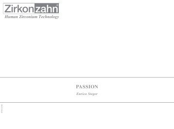 Passion - Zirkonzahn