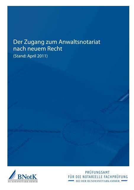 Der Zugang zum Anwaltsnotariat nach neuem Recht