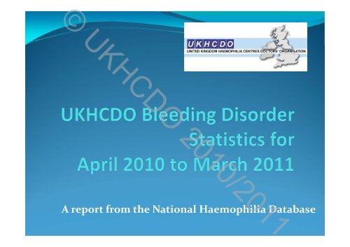 UKHCDO Bleeding Disorder Statistics for 2010-2011