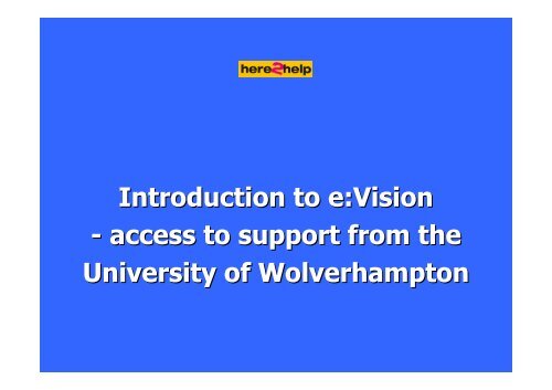 Introduction To E vision (2) - University of Wolverhampton