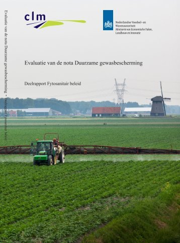 Rapport Evaluatie van de nota Duurzame gewasbescherming ... - Clm