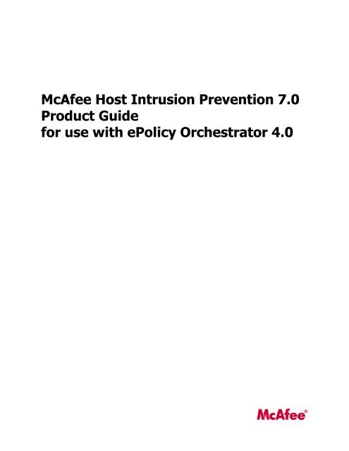 Host Intrusion Prevention 7.0.0 for ePO 4.0 Product Guide - McAfee