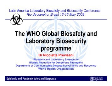 Dr Nicoletta Previsani Biosafety and Laboratory Biosecurity Biorisk ...