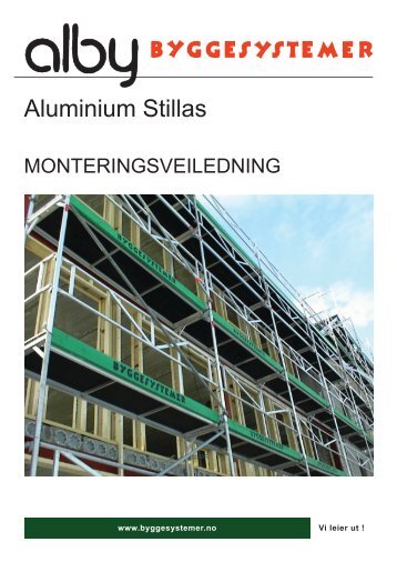 Monteringsveiledning ALBY Stillas - Byggesystemer