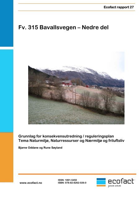 Bavallsvegen i Voss - KU natur og miljÃ¸. Ecofact rapport 27. 88 s