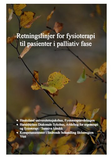 Retningslinjer for fysioterapi til pasienter i palliativ fase - Helse Bergen