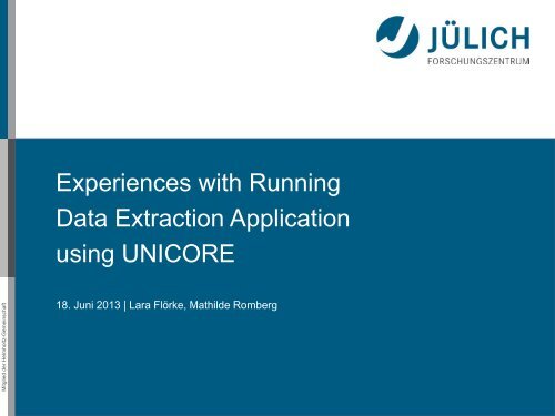 Experiences with Running - Unicore