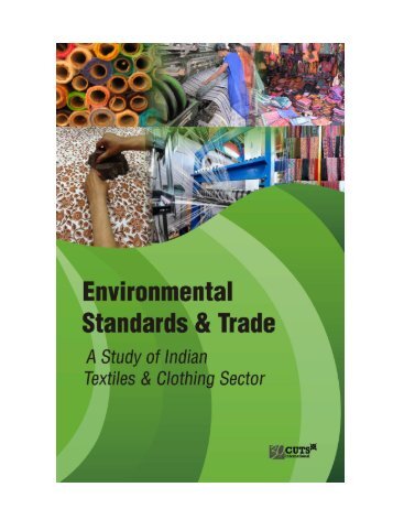 A Study of Indian Textiles & Clothing Sector - cuts citee