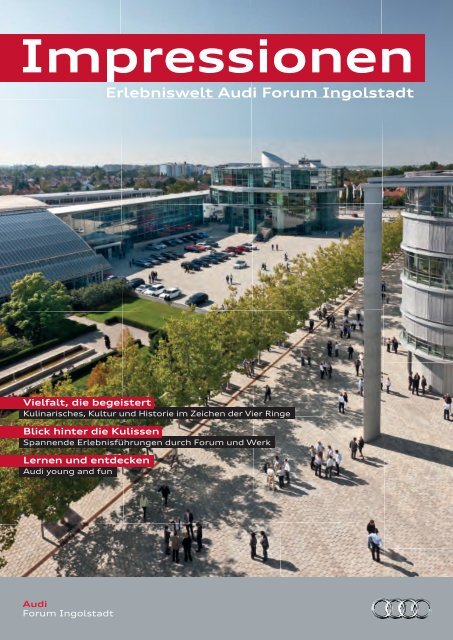 Impressionen Erlebniswelt Audi Forum Ingolstadt