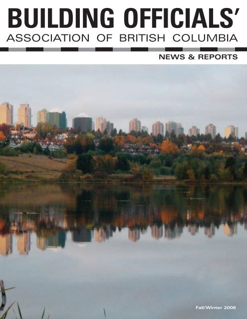 Fall/Winter 2006 - Building Officials' Association of BC