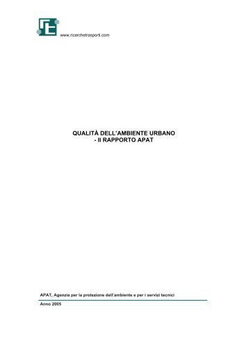 QUALITÀ DELL'AMBIENTE URBANO - II RAPPORTO APAT - Ariacube