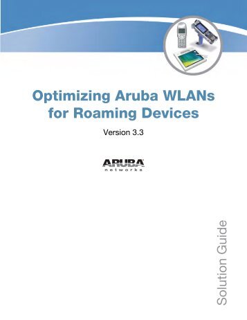 Optimizing Aruba WLANs for Roaming Devices ... - Aruba Networks