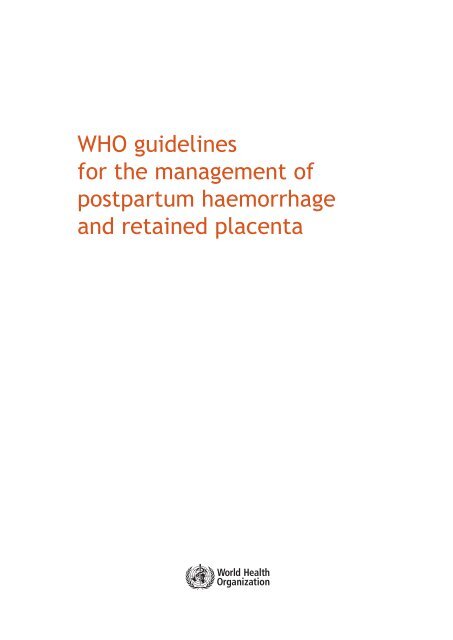 WHO guidelines for the management of postpartum haemorrhage ...