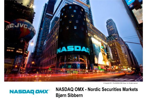 NASDAQ OMX - Nordic Securities Markets BjÃ¸rn Sibbern