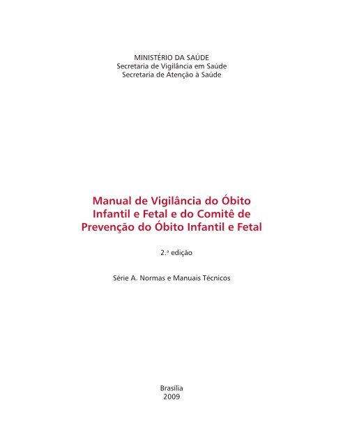 Manual de vigilÃ¢ncia do Ã³bito infantil e fetal - BVS MinistÃ©rio da SaÃºde