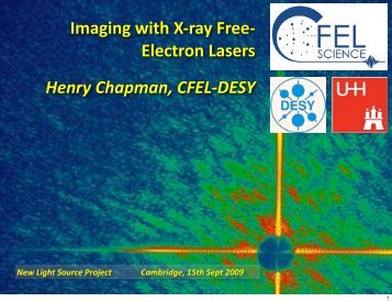 Imaging with X-ray Free- Electron Lasers Henry Chapman, CFEL ...