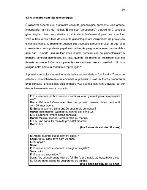 Perfis e percepÃ§Ãµes acerca da consulta ginecolÃ³gica em ... - UFMG