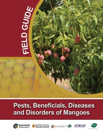 Pests, Beneficials, Diseases and Disorders of Mangoes - Northern ...
