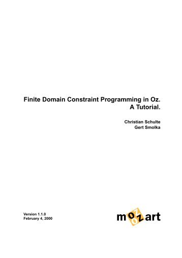 Finite Domain Constraint Programming in Oz. A Tutorial.