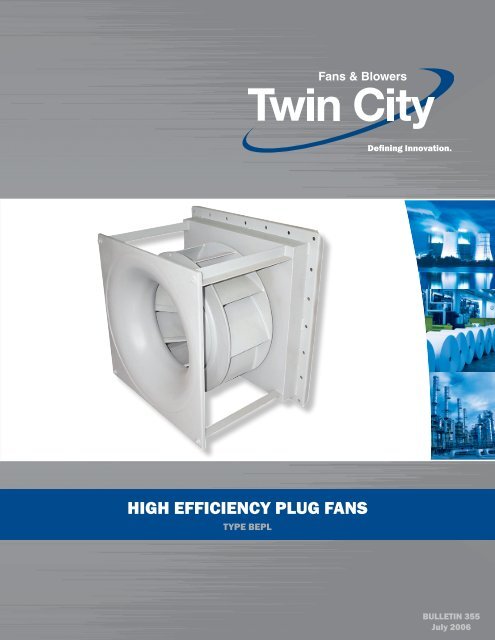 High Efficiency Plug Fans - Catalog 355 - Twin City Fan & Blower