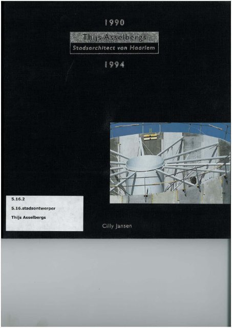 Thijs Asselbergs, Stadsarchitect van Haarlem - Architectuur Lokaal