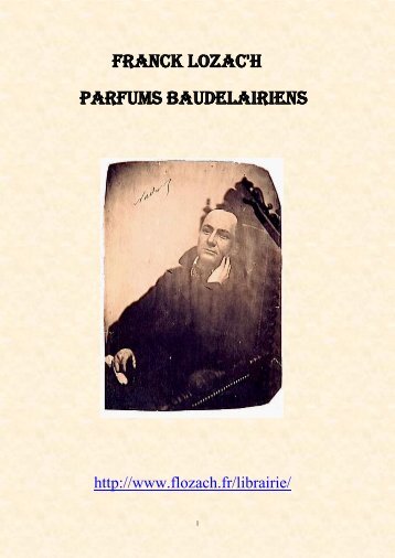 FRANCK LOZAC'H PARFUMS BAUDELAIRIENS