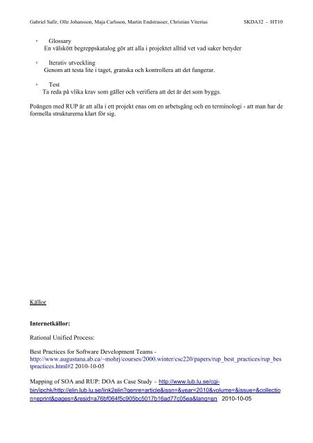 Vad Ã¤r RUP? RUP Ã¤r en fÃ¶rkortning pÃ¥ "Rational Unified Process ...