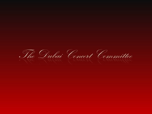 extended PDF presentation about The Dubai Concert Committee