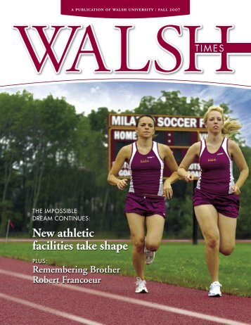 Walsh Times_Fall_Final.indd - Walsh University