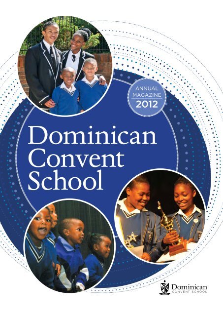 ANNUAL MAGAZINE - Dominican Convent School