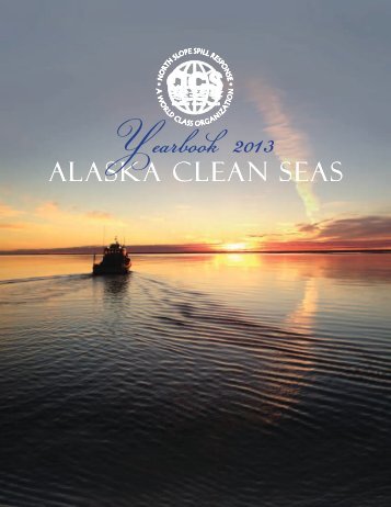 2013 Yearbook - Alaska Clean Seas