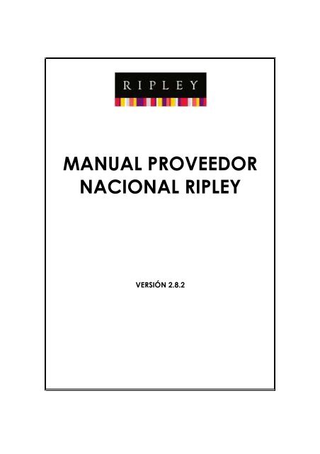 Manual Prov Nac_v2.8.2 - Portal Proveedores ripley b2b - Ripley