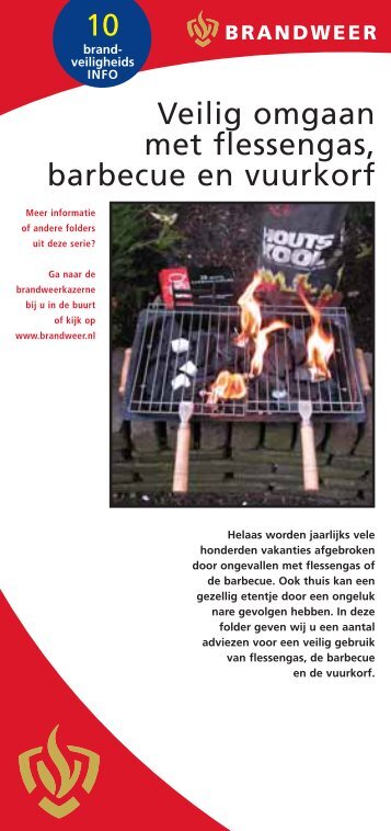 10 Veilig omgaan met flessengas, barbecue en vuurkorf - Brandweer