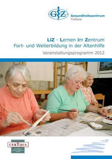 LiZ - Lernen im Zentrum Fort- und Weiterbildung in der Altenhilfe